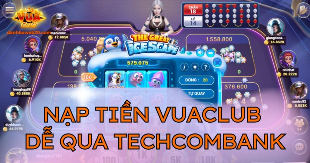 Nạp tiền Vuaclub bằng ngân hàng Techcombank